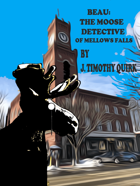 BEAU THE MOOSE DETECTIVE