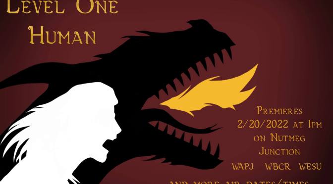 Level One Human: Episode 1: Winging It